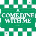 Come Dine With Me 4: Choose Jesus to Inherit Eternal life