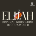Elijah 5: Pray and be answered